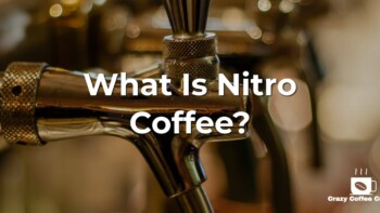 Nitro Coffee? Why is Nitrogen Being Used in Coffee