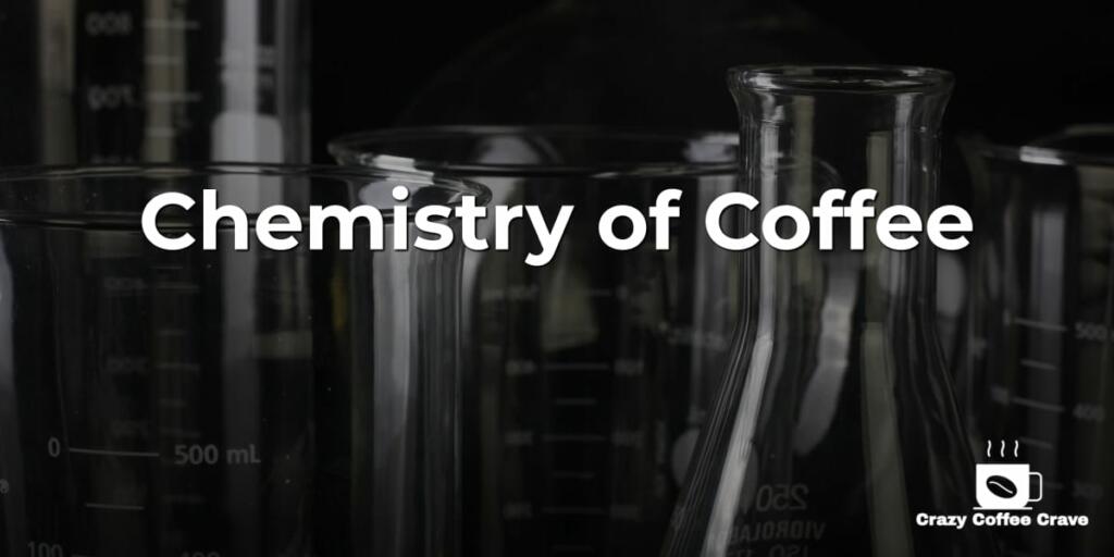 Chemistry of Coffee
