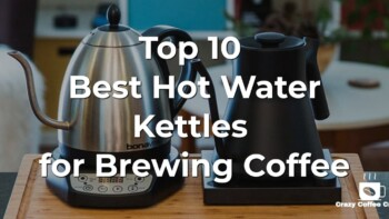 11 Best Hot Water Kettles for Brewing Coffee Reviewed