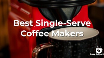 8 Best Single Serve Coffee Makers Reviewed