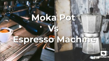 Moka Pot Vs Espresso Machine, Which Is A Better?
