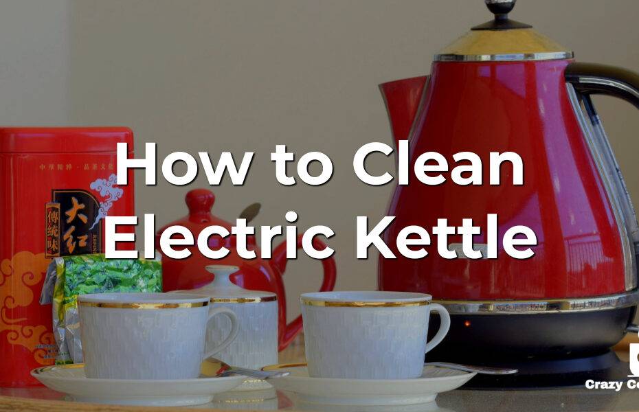 How to Clean Electric Kettle