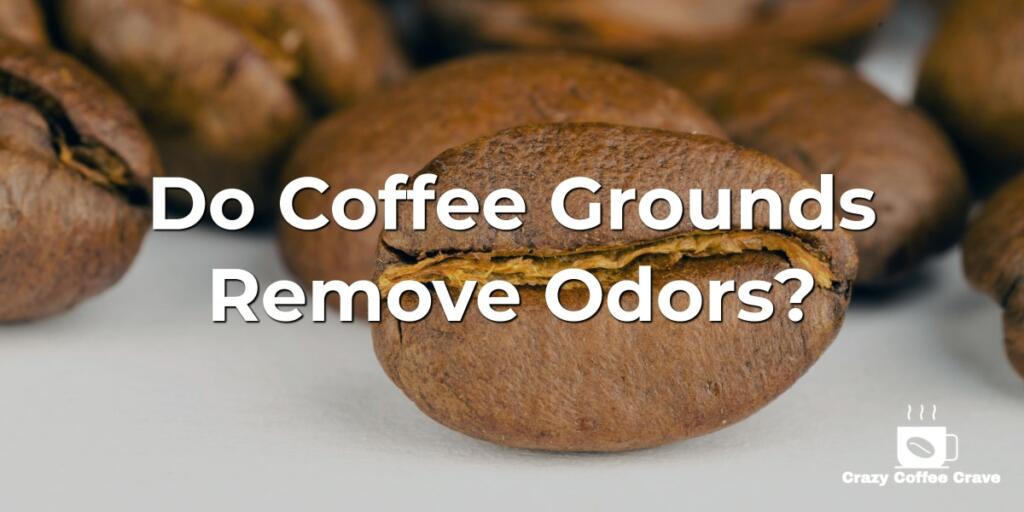 Used Coffee Grounds to Eliminate Odors