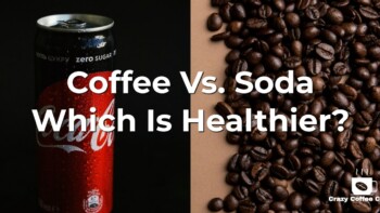 Coffee vs. Soda, Which Is Worse?