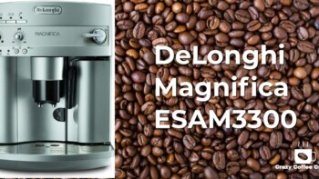 DeLonghi Magnifica ESAM3300 Super-Automatic Espresso/Coffee Machine Review