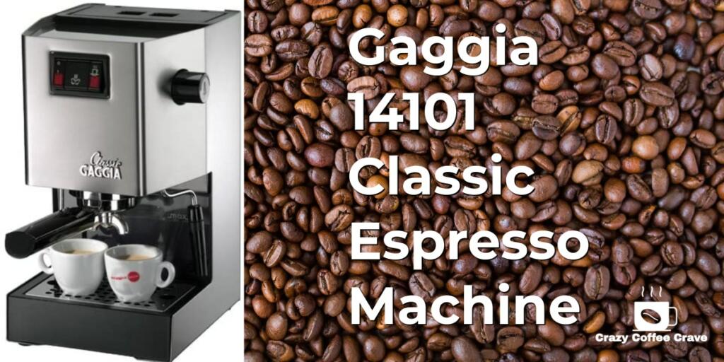 Gaggia 14101 Classic Espresso Machine