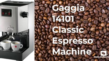Gaggia Classic – Gaggia 14101 Classic Espresso Machine Review